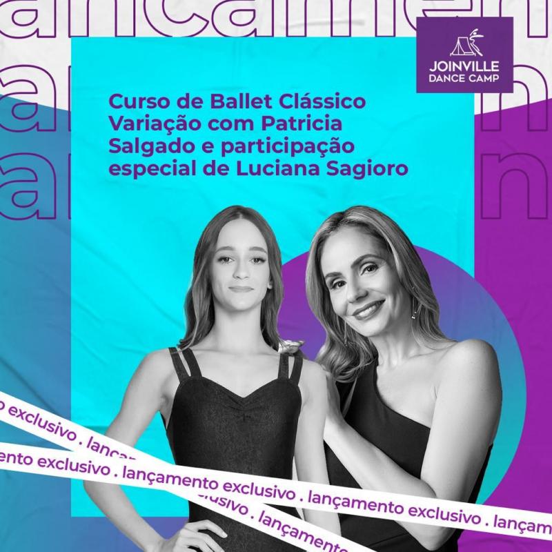 BALLET VARIAÇÃO COM PATRICIA SALGADO, PARTICIPAÇÃO ESPECIAL DE LUCIANA SAGIORO